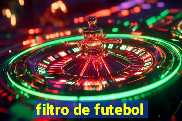 filtro de futebol